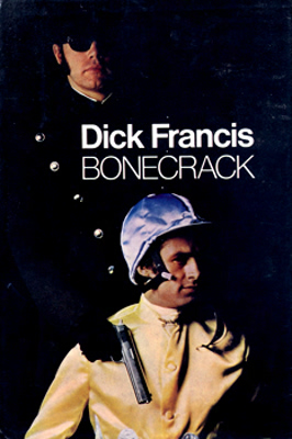 FRANCIS, Dick (Richard Stanley), 1920-2010 : BONECRACK.