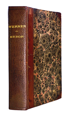 BYRON, George Gordon Noel Byron, 6th Baron, 1788-1824 : WERNER, A TRAGEDY / THE DEFORMED TRANSFORMED; A DRAMA / MARINO FALIERO, DOGE OF VENICE. AN HISTORICAL TRAGEDY ...